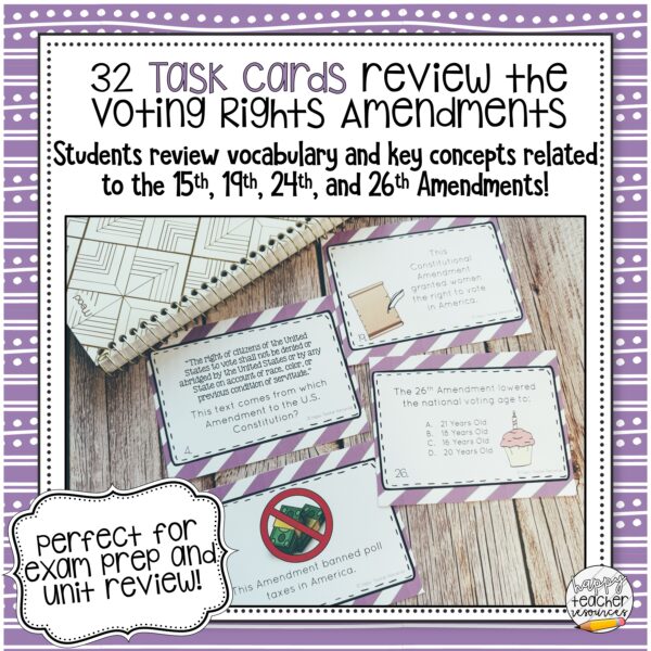 Voting Rights Amendments thumbnail reads: 32 task cards review the Voting Rights Amendments. Students review vocab and key concepts related to the 15th, 19th, 24th, and 26th Amendments.