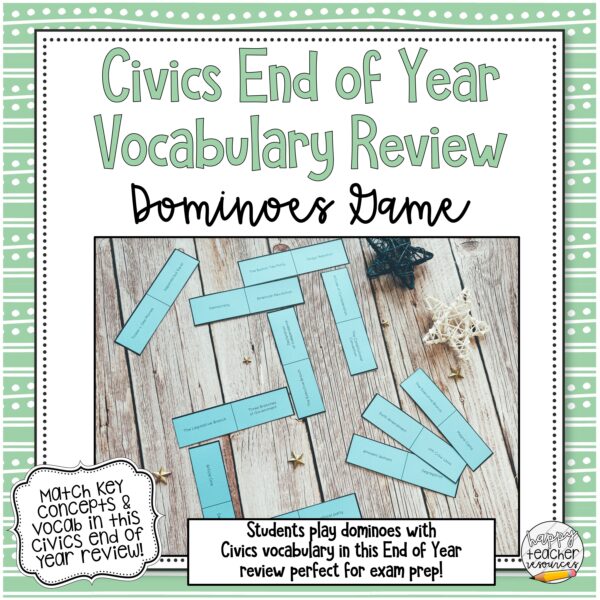 Civics End of Year Review Dominoes Game thumbnail. Students play dominoes with Civics vocabulary in this end of year review perfect for Exam Prep!