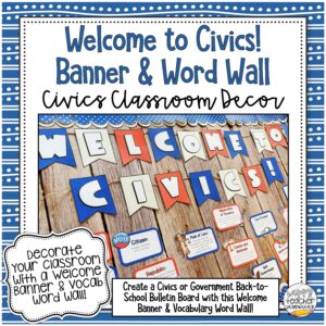 Welcome to Civics! Banner & Vocabulary Word Wall Civics Classroom Decor thumbnail