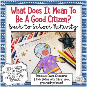 What Does it Mean to be a Good Citizen? Back to School Civics & Citizenship Activity